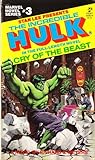 The Incredible Hulk: Cry of the Beast (Marvel Novel #3)