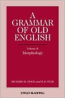 A Grammar of Old English, Volume 2: Morphology (Hardcover)