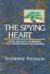 The Spying Heart by Katherine Paterson