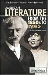 American Literature from the 1850s to 1945