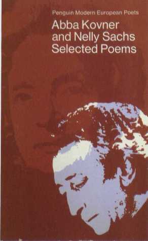 Selected Poems: Abba Kovner and Nelly Sachs by Abba Kovner