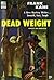 Dead Weight