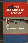 The Red Badge of Courage by Stephen Crane
