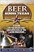 Beer Across Texas: A Guide ...