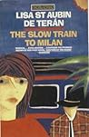 The Slow Train to Milan