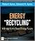 Energy Recycling: A Bridge to the Clean Energy Future
