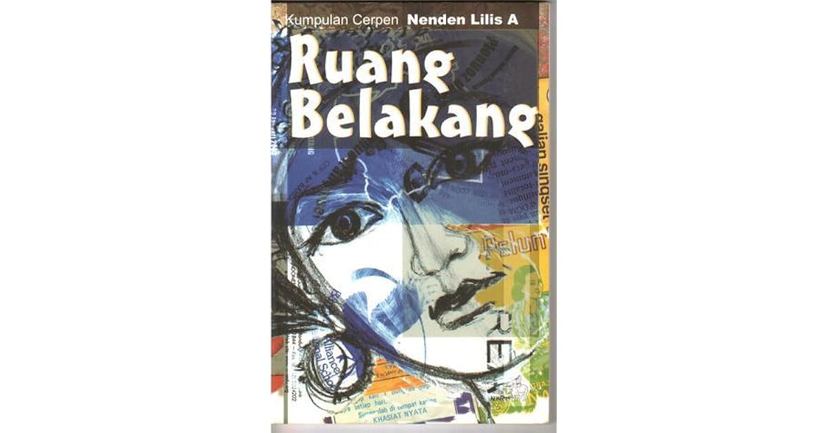 Ruang Belakang By Nenden Lilis A
