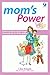 Mom's Power