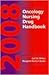2008 Oncology Nursing Drug Handbook by Gail M. Wilkes