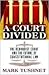 A Court Divided by Mark V. Tushnet