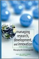 Managing Research, Development and Innovation: Managing the Unmanageable (Kindle Edition)