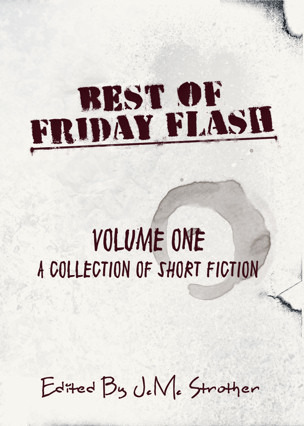 Best of Friday Flash Volume One (ebook)