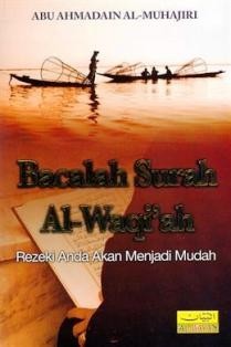 Bacalah Surah A-Waqi'ah - Rezeki Anda Akan menjadi Mudah