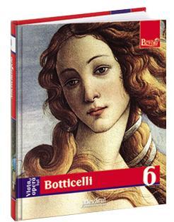 Viaţa şi opera lui Botticelli (Pictori de Geniu, #6)