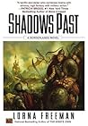 Shadows Past by Lorna Freeman