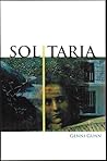 Solitaria by Genni Gunn