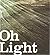 Oh Light: an Anthology of Writings and Reflections to Enrich the Spirit