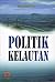 Politik Kelautan by Syamsumar Dam