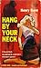 Hang by Your Neck