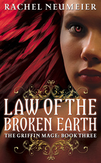 Law of the Broken Earth (Griffin Mage, #3)