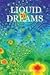 Liquid Dreams