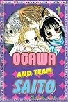 Ogawa and Team Saito vol. 01