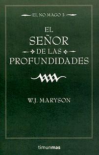 Portada de El Señor de las Profundidades, de W.J. Maryson