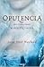 Opulencia by Sena Jeter Naslund