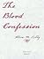 The Blood Confession by Alisa M. Libby
