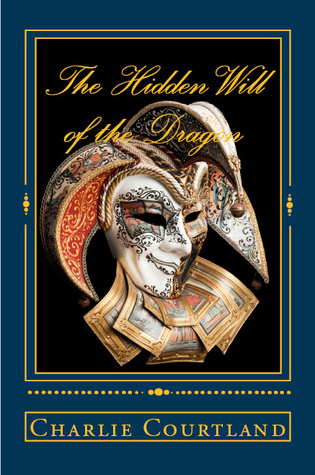 The Hidden Will of the Dragon (Countess Elizabeth Bathory #2)