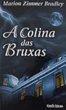 Colina das Bruxas by Marion Zimmer Bradley