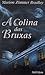 Colina das Bruxas (Occult Tales, book 3)