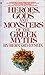 Heroes, Gods and Monsters of the Greek Myths by Bernard Evslin