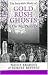 The Incredible World Of Gold Rush Ghosts (The Big Picture): True Stories Of Hau