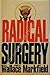 Radical Surgery