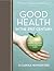 Good Health in the 21st Cen...