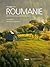 Voyage en Roumanie by Alain Kerjean