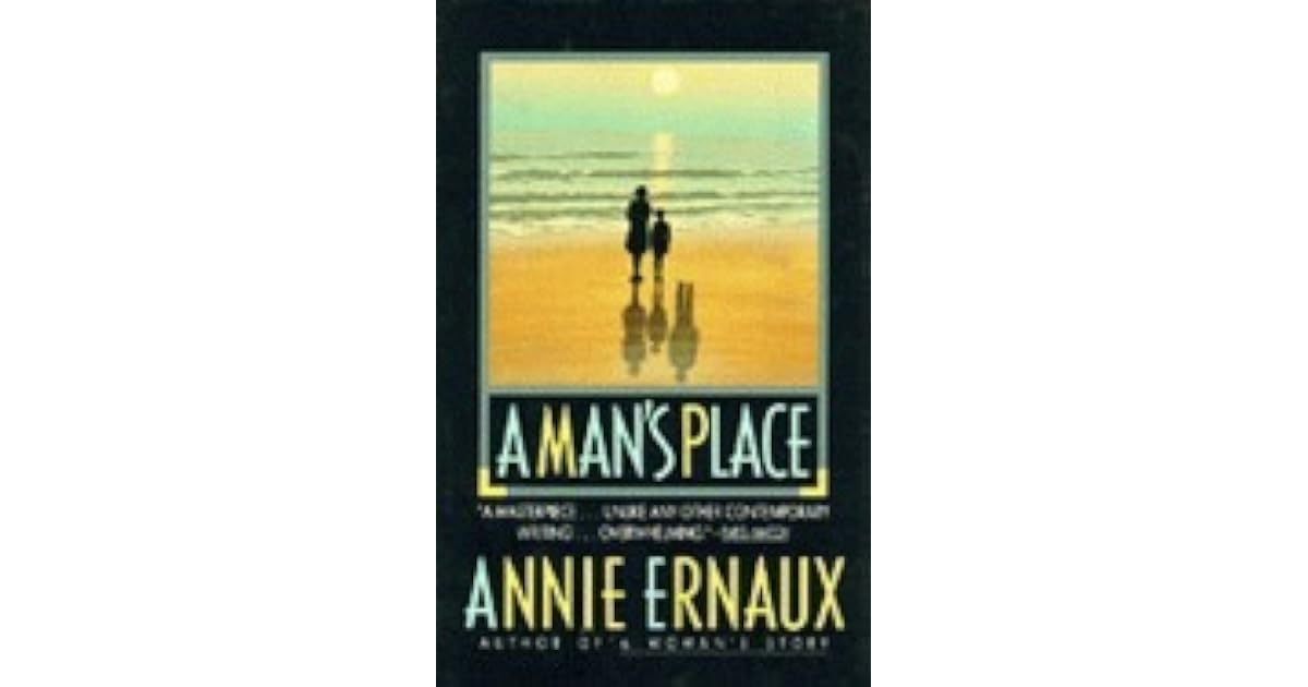 A Man's Place by Annie Ernaux