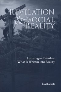 Revelation & Social Reality, Learning to Translate What is Written into Reality (Paperback)