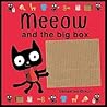 Meeow and the Big Box by Sebastien Braun