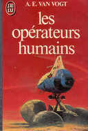 Les Opérateurs humains (Mass Market Paperback)
