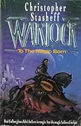 Warlock: To the Magic Born