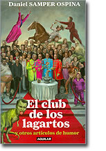 El Club de los Lagartos y otros articulos de humor (Hardcover)