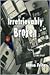 Irretrievably Broken