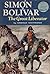Simón Bolívar: The Great Li...