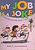 My Job is a Joke by Matt Silverman