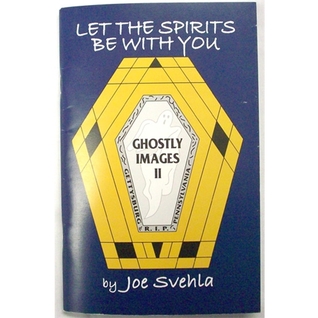 Ghostly Images II: Let The Spirits Be With You (Paperback)