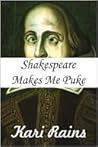 Shakespeare Makes Me Puke