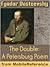 The Double by Fyodor Dostoevsky
