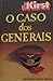 O Caso dos Generais
